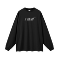 iquit,quit,longsleeve,black,oversized,oversize